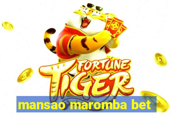 mansao maromba bet